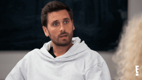 13. Complete this iconic Scott Disick quote,,[object Object],[object Object]