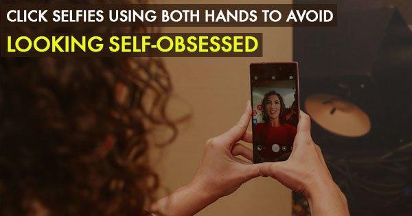 16 Tips To Help You Click Better Selfies