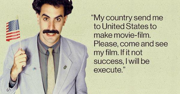 21 Outrageously Offensive Quotes By Borat That We’re All Guilty Of Laughing At