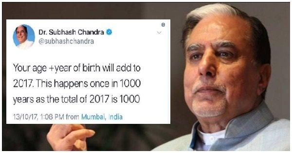 Essel Group Chairman Subash Chandra Put Out This Really Weird Tweet & Got Trolled For It