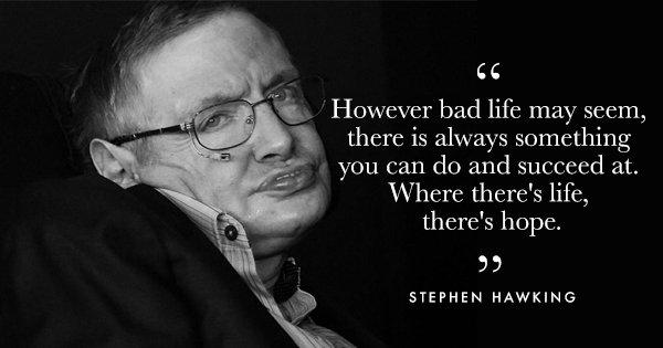 17 Quotes By The Genius Stephen Hawking That Will Continue To Inspire Generations To Come