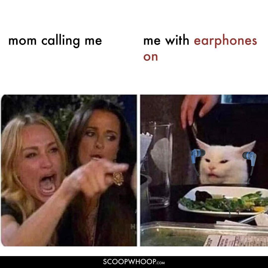 Not listening to my mom