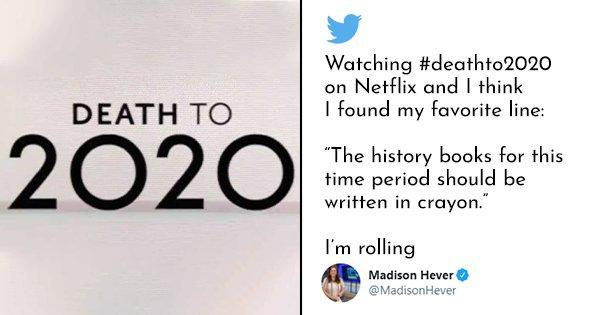 15 Tweets to Read Before Watching Netflix’s ‘Death to 2020’