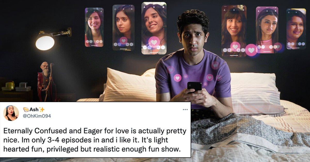 16 Tweets That You Need To Read Before Binge Watching ‘Eternally Confused And Eager For Love’