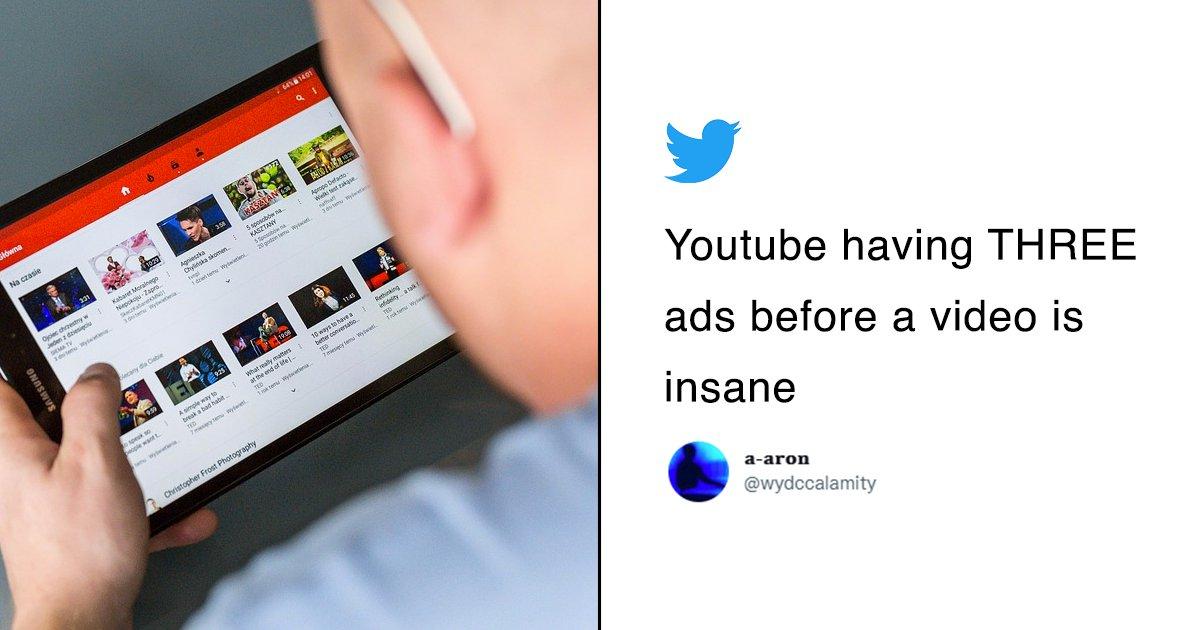 One Person’s Angry Tweet Has Got Twitter Outraging Over YouTube’s Long Unskippable Ads