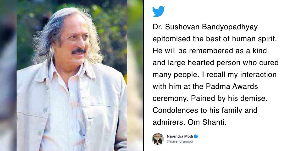 Condolences Pour In As Bengal’s ‘One Rupee Doctor’ Sushovan Bandopadhyay Passes Away