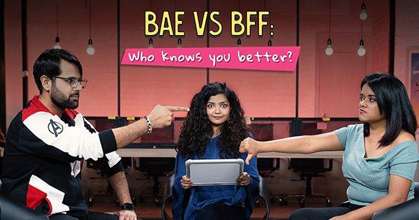 Bae Vs Bff: Who Knows You Better?