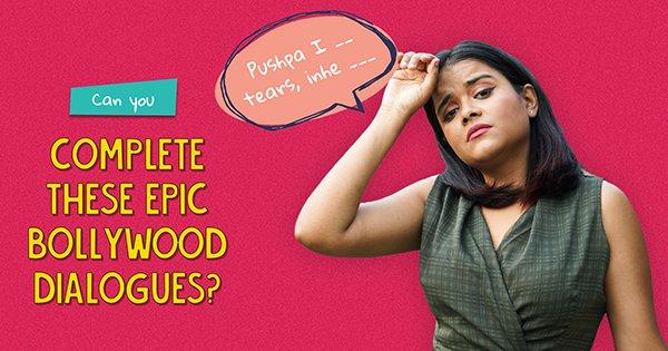 Can You Complete These Epic Bollywood Dialogues?