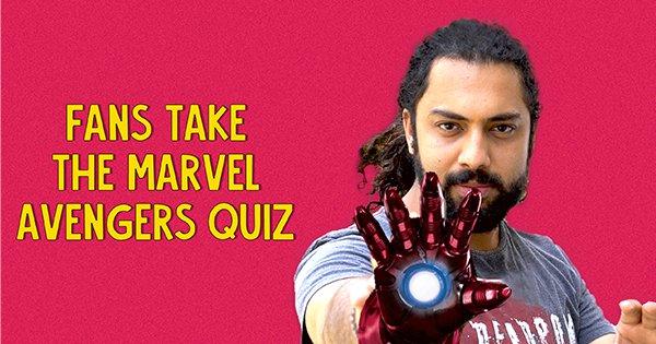 Fans Take The Marvel Avengers Quiz