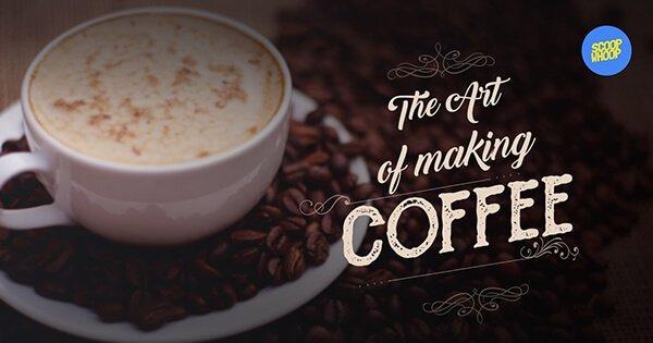 The Art Of Making Coffee