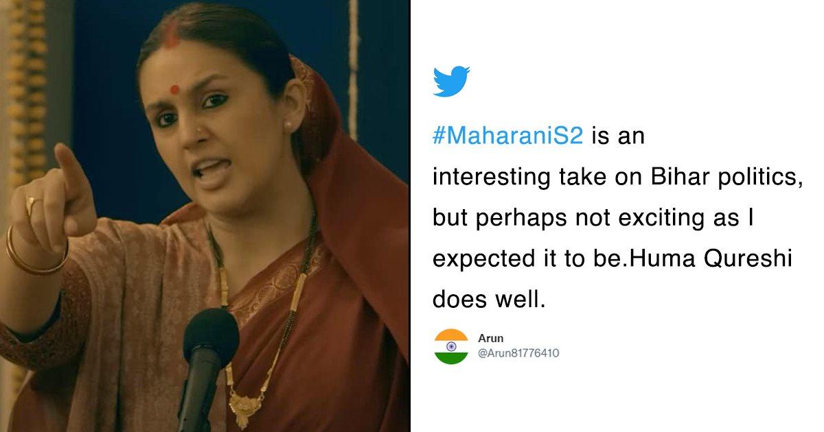 12 Tweets You Need To Read Before You Watch Huma Qureshi Starrer ‘Maharani 2’
