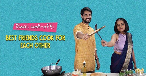 Diwali Cook-off: Best friends cook for each other