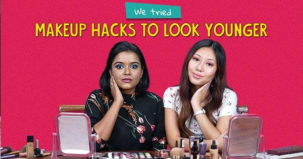 We Tried Makeup Hacks To Look Younger