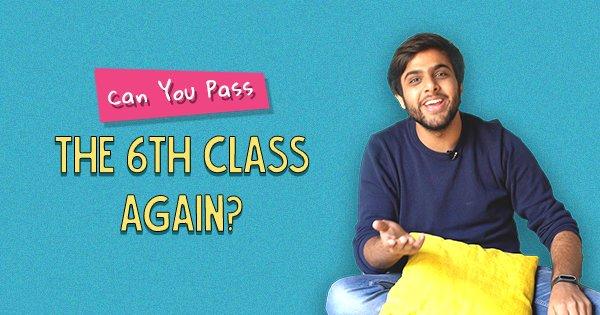 Can You Pass The 6th Class Again?