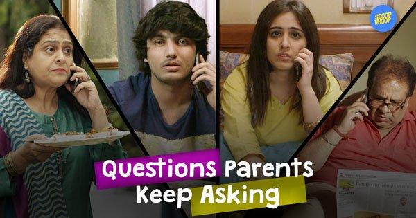 Questions Indian Parents Just Won’t Stop Asking