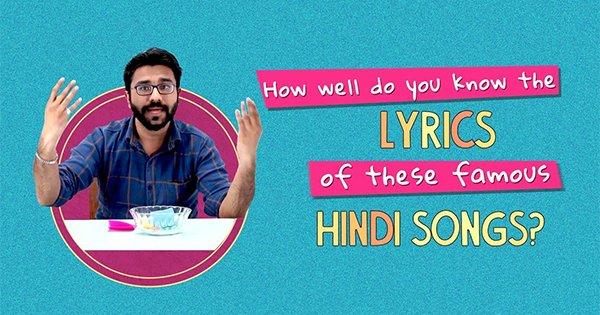 How Well Do You Know The Lyrics Of These Famous Bollywood Songs?