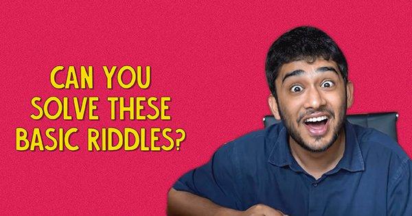 Can You Solve These Basic Riddles?