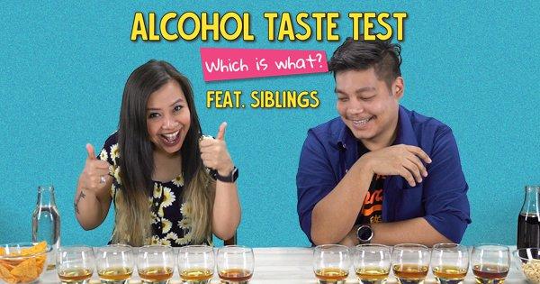 Alcohol Taste Test: Which Is What? Ft. Siblings
