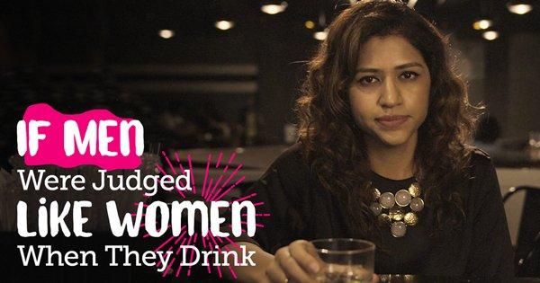 If Men Were Judged Like Women When They Drink