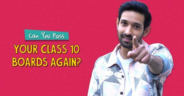 Can You Pass Your Class 10 Boards Again? | Ft. Vikrant Massey