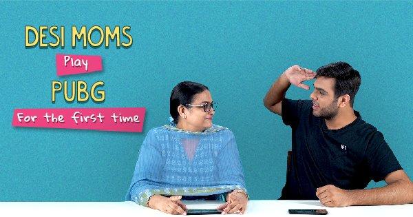 Desi Moms Play PUBG For The First Time