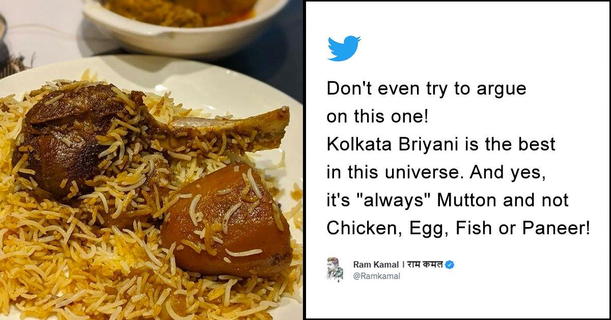 This Man Claimed Kolkata Biryani Was The Best Biryani & Twitter’s Now Drooling In Agreement