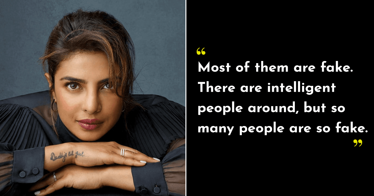 Most Of Them Are Fake: Priyanka Chopra Reveals How She Navigated Through Bollywood As A Newbie