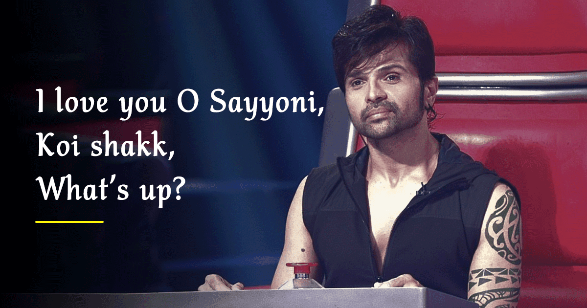 8 Times Himesh Reshammiya Took The Most Random Words And Gave Us Catchy Songs