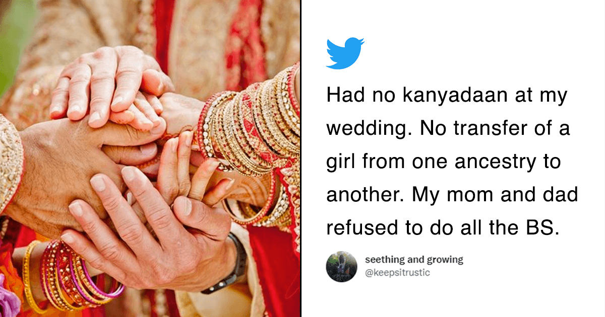 Woman Shared How She Had No ‘Kanyadaan’ At Her Wedding & Twitter Is Mostly Lauding Her Stand
