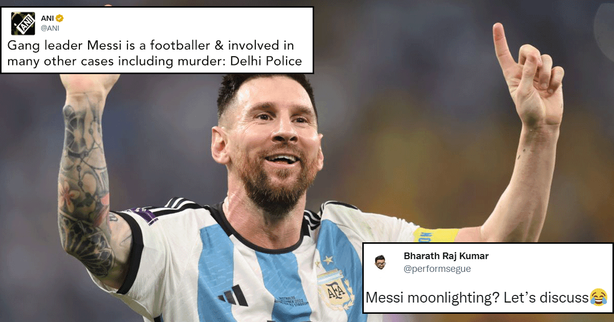 Delhi Police Has Nabbed Messi, Notorious Gang Leader & We’re As Confused As You Are