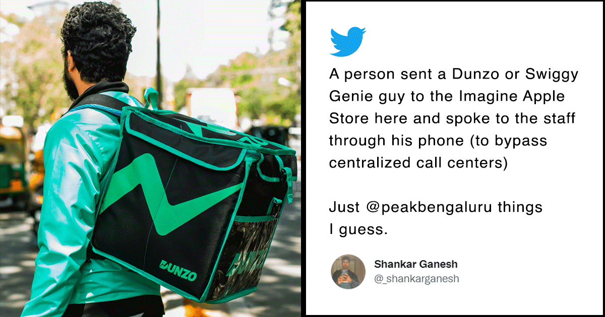 Bengaluru Man Hires Dunzo Agent To Visit Apple Store & Complain On His Behalf. Bruh, What?