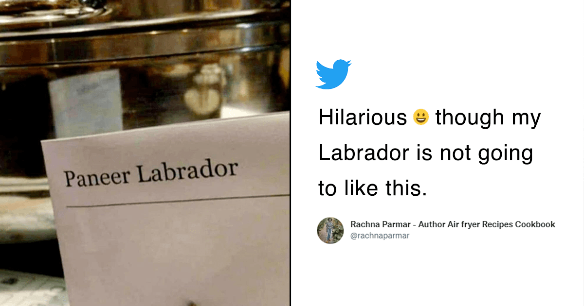A Desi Restaurant Writes Paneer ‘Labrador’ Instead Of ‘Lababdar’ & Starts A Laugh Riot