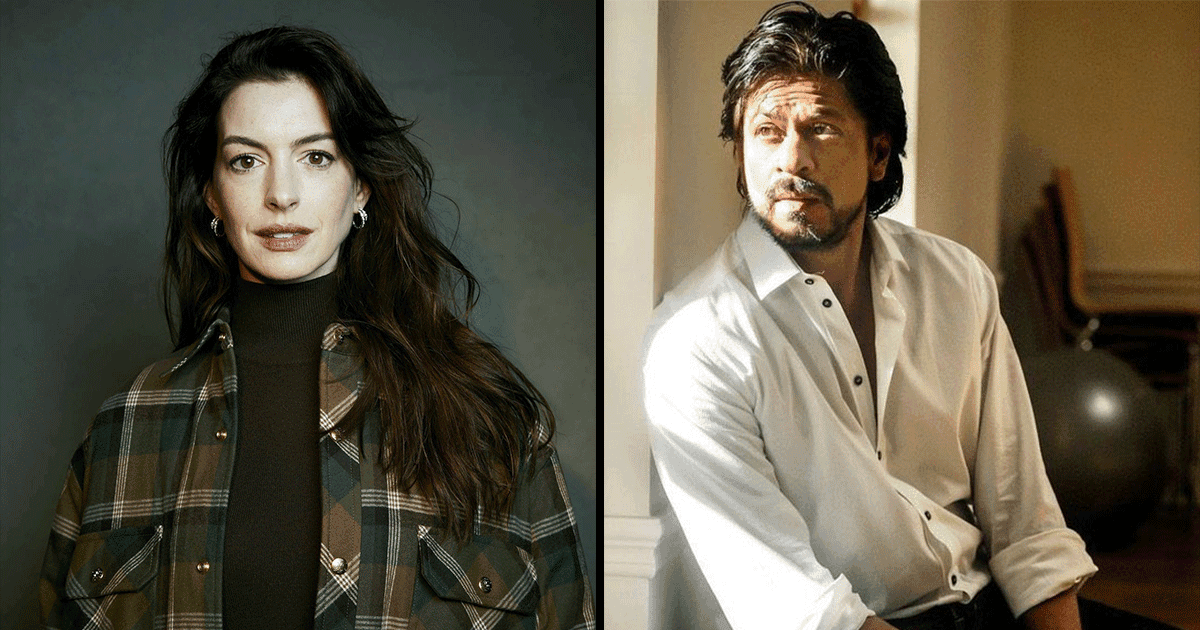 Someone Suggested SRK Romancing Anne Hathaway In ‘Nainital’ For A Film & Yes, Please Make It Happen