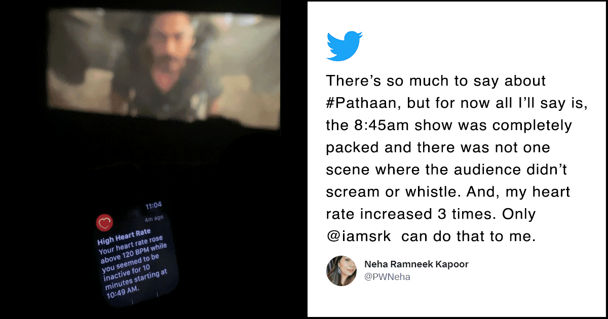 Woman’s Heart Rate Spikes Thrice On Apple Watch While Watching ‘Pathaan’ ‘Cos It’s SRK, Yaar