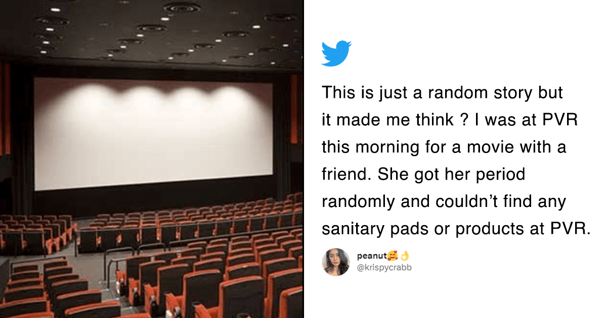 Twitter User Pointed How Cinema Halls Do Not Have Stations For Menstrual Products & It’s Concerning