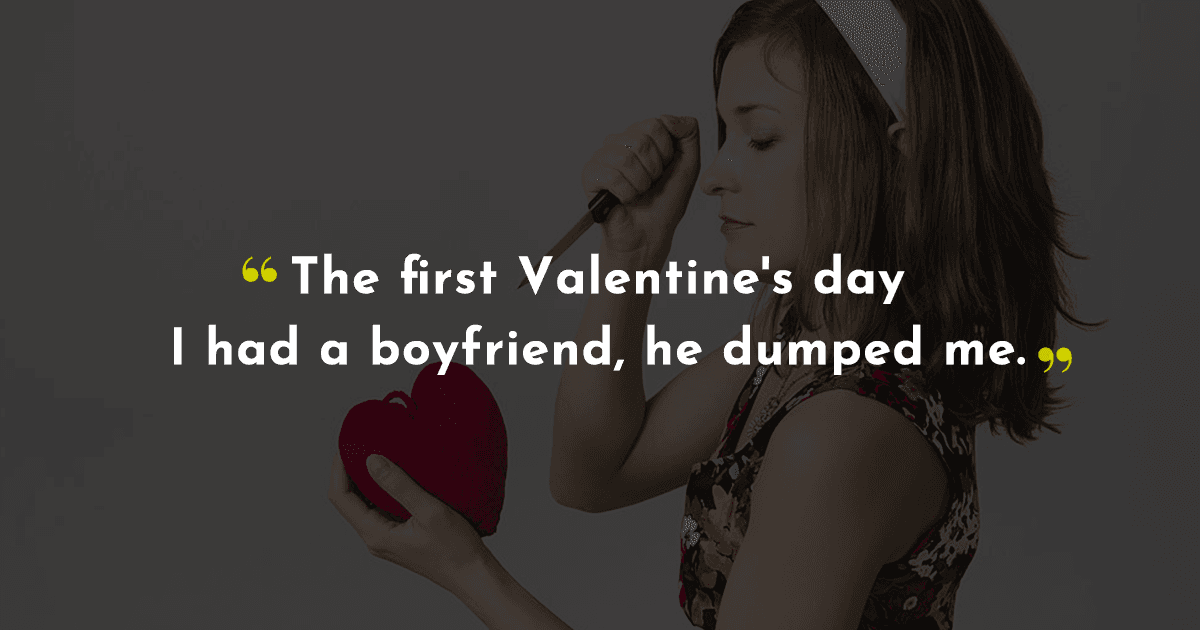 10 People Share The Memory Of Their Worst Valentine’s Day Ever. Yes, It Sucks