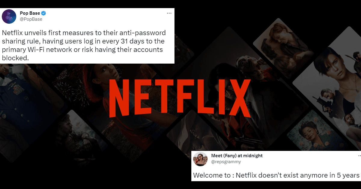 Netflix Has REALLY Unveiled The Plan To End Password Sharing. Goodbye, Content!