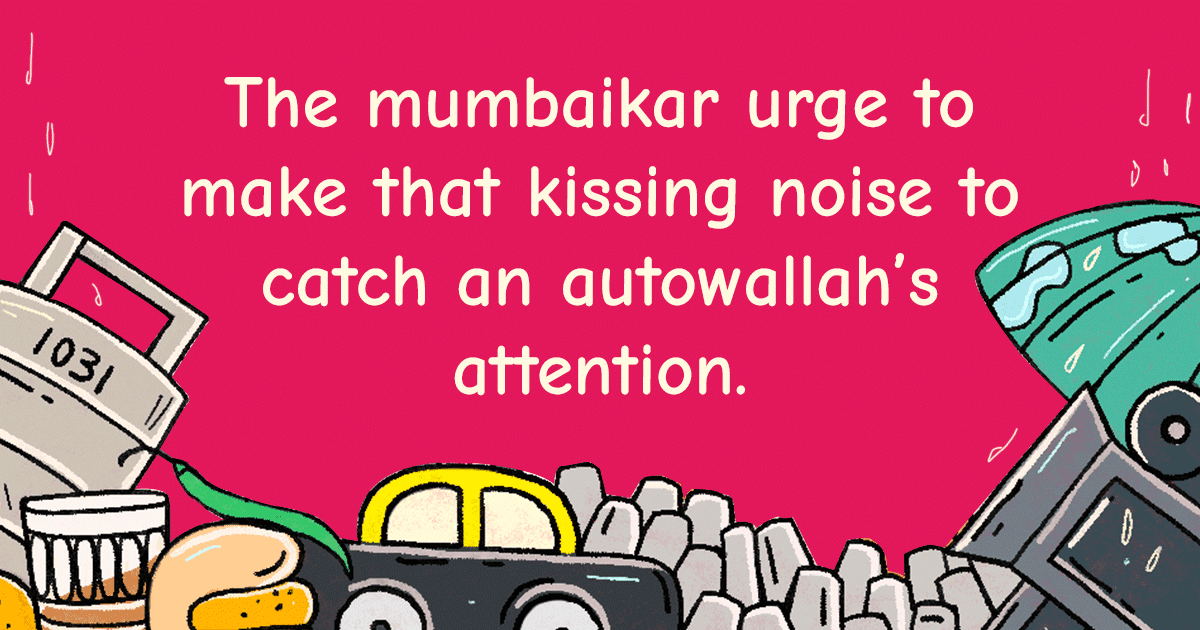“Marine Drive Pe Walk Karne Chale?”: 23 Accurate Urges That Only A ‘Mumbaikar’ Would Relate To