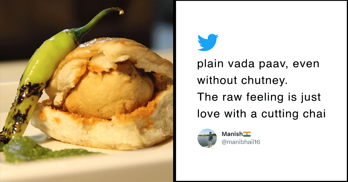 Mumbai’s Vada Pav Has Been Ranked As The World’s 13th Best Sandwich But Desis Think It’s No. 1