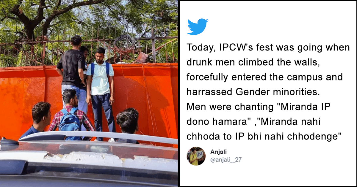 After Miranda House, Men Scale Walls Of DU’s IP College. Is Delhi Ever Going To Be Safe For Women?