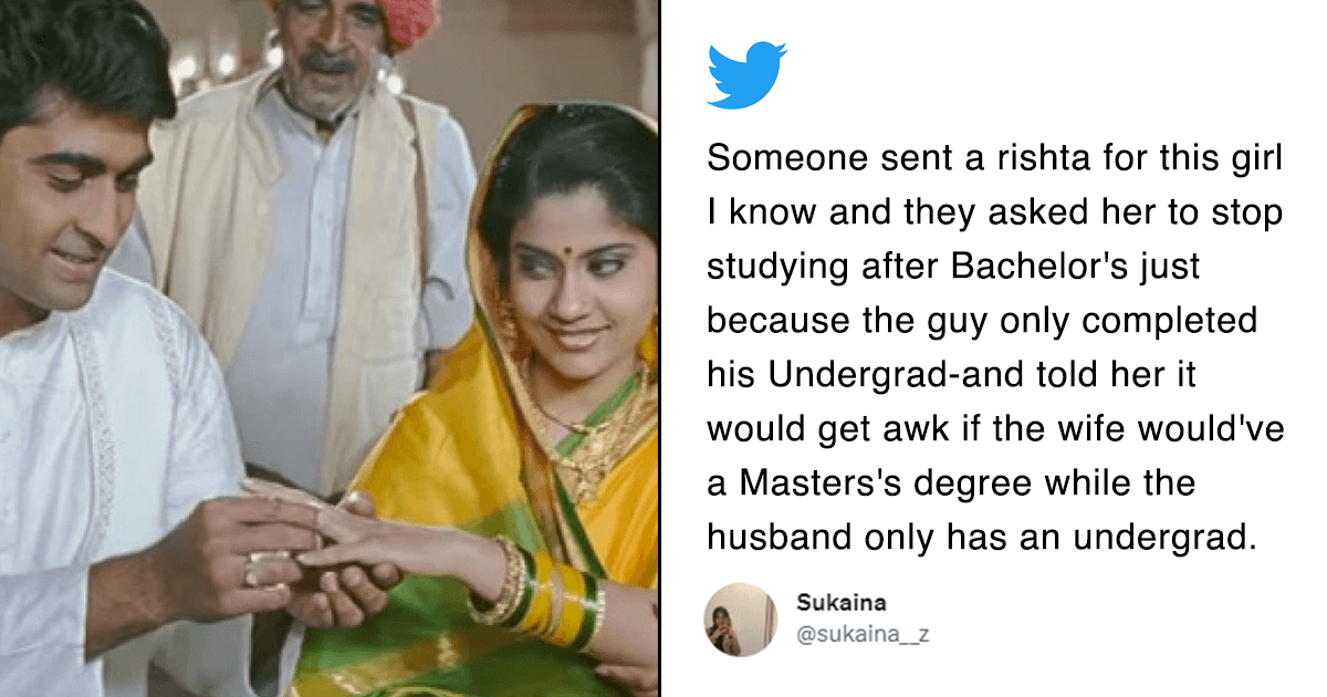 This Tweet About ‘Ladkewala’ Asking The Woman To Stop Studying Is As Silly As It Sounds