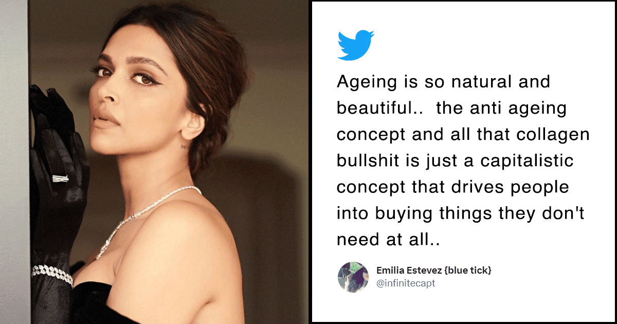 Twitter User Says Deepika Padukone Has Refused To Age. But Is That Really A Compliment?