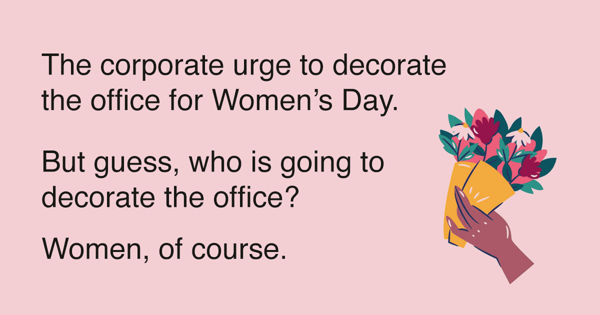 How To Celebrate Women’s Day Ft. Corporate Insensitivity