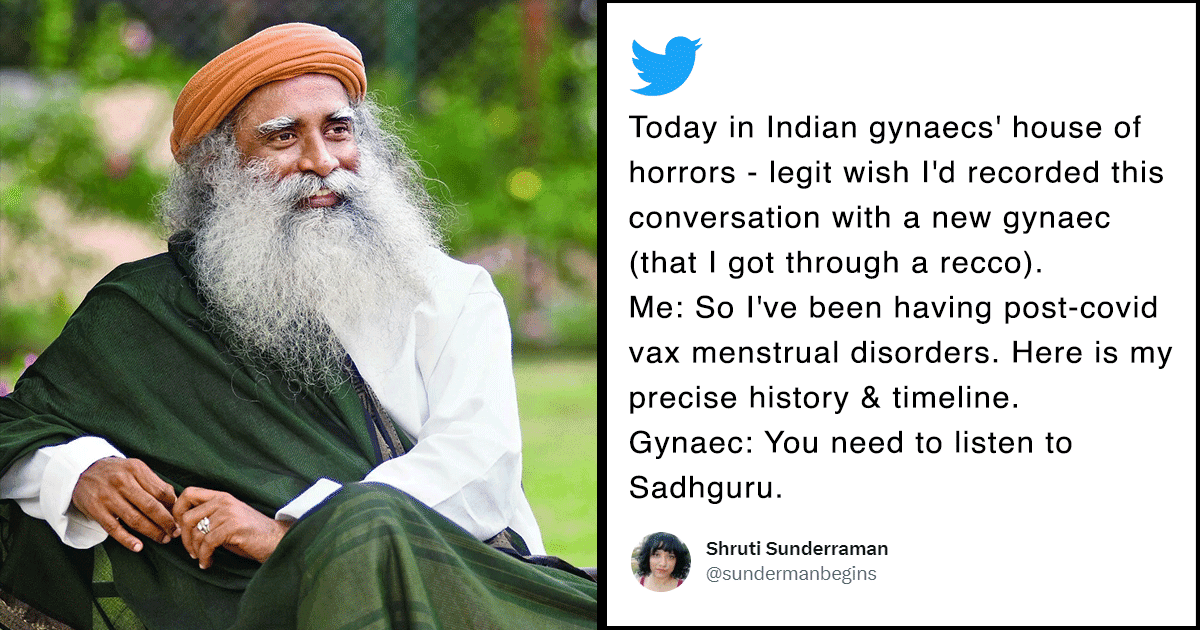 This Woman Told Her Gynecologist About Her Medical History, Gyne Advised Her To Listen To Sadhguru