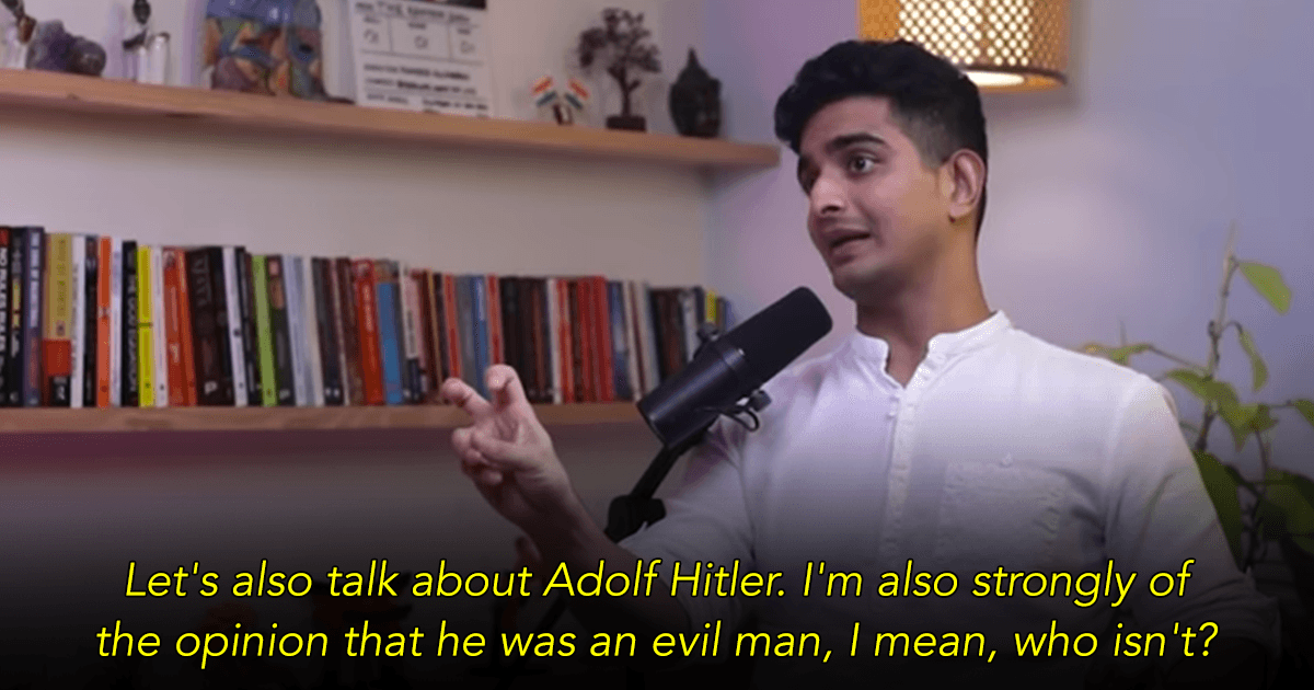 Ranveer Allahbadia Says That Hitler Was An Evil Man “But Who Isn’t?” & Twitter Is Processing It
