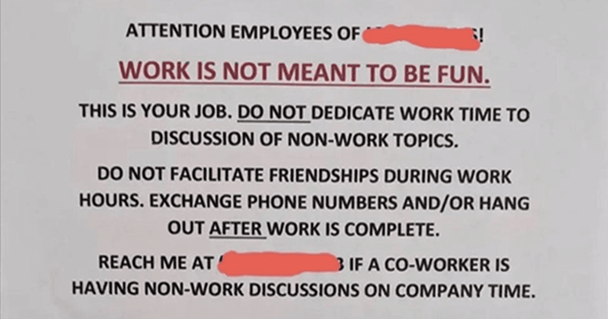 “No Friendships As Work Isn’t Meant To Be Fun”: Boss Promotes Toxic Work Culture Through A Notice