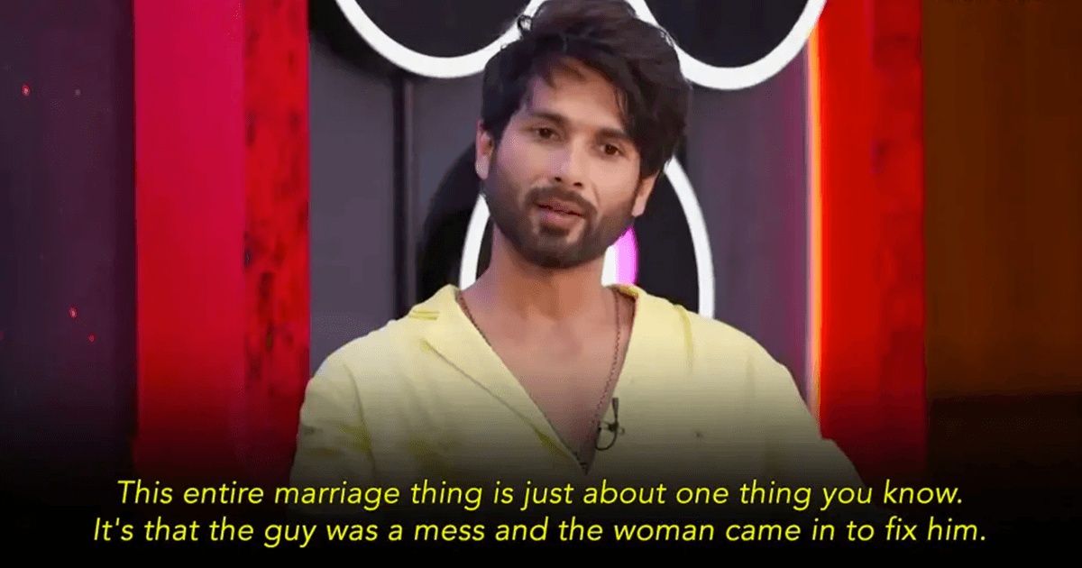 “Guy A Mess, Woman Fixes Him”: Shahid Kapoor’s Idea Of Marriage Is Making Our Stomachs Churn