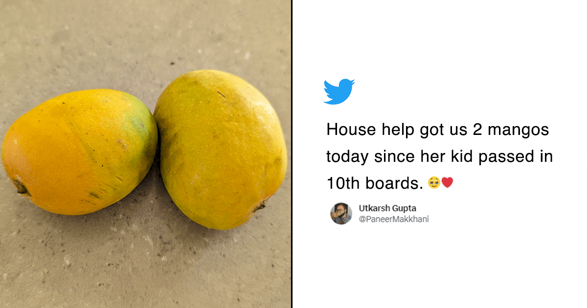 This Guy’s House Help Gave Him Mangoes To Celebrate Her Kid Passing The Boards & Twitter Is All Hearts