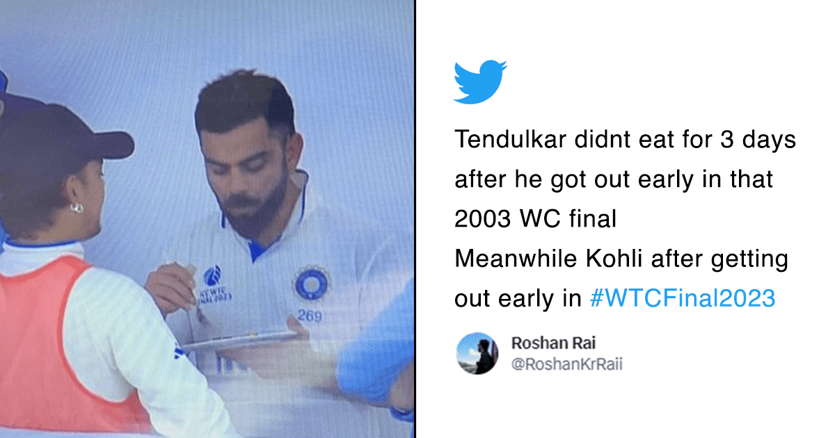 The Hate Virat Kohli Is Getting For Eating At WTC Finals Is Totally Uncalled For
