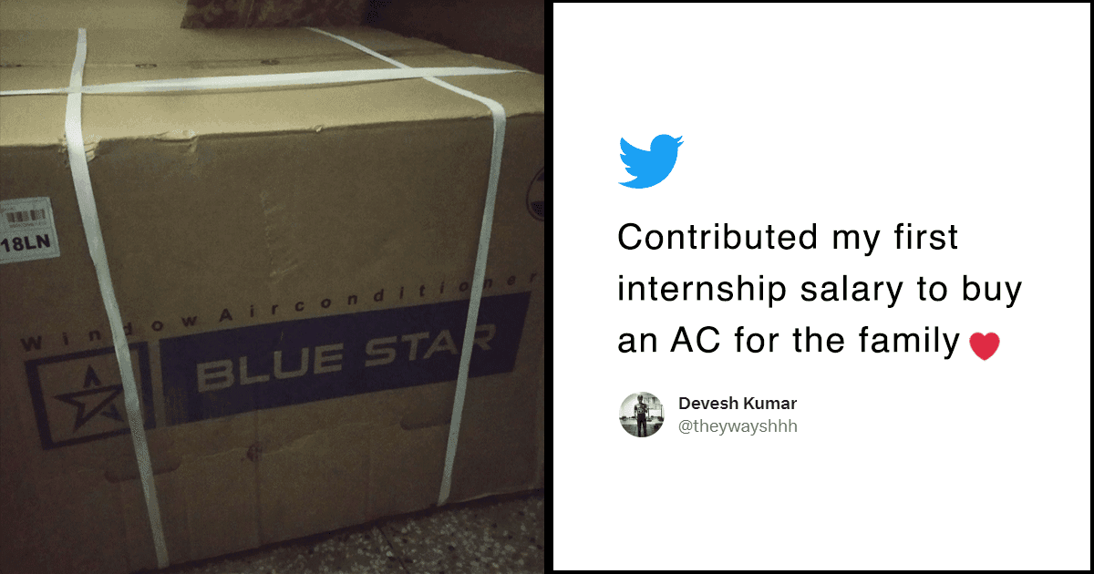 This Man Bought An AC For Family From His First Internship Stipend. We Feel You, Bro!